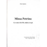 MISSA PETRINA. COR MIXT SSATB, SOLISTI SI ORGA (PARTITURA)