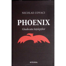PHOENIX GIUDECATA INTELEPTILOR