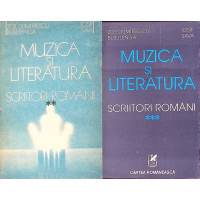 MUZICA SI LITERATURA. SCRIITORI ROMANI VOL.2-3 MUZICA SI LITERATURA. SCRIITORI ROMANI VOL.2-3