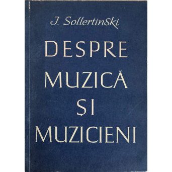 DESPRE MUZICA SI MUZICIENI