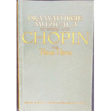 DRAMATURGIE MUZICALA IN OPERA LUI CHOPIN