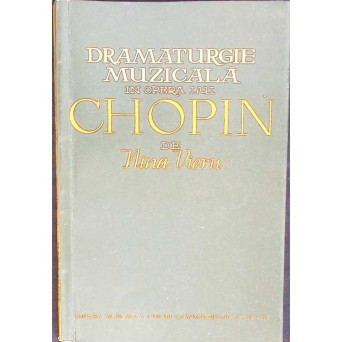 DRAMATURGIE MUZICALA IN OPERA LUI CHOPIN