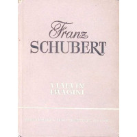 FRANZ SCHUBERT, VIATA IN IMAGINI FRANZ SCHUBERT, VIATA IN IMAGINI