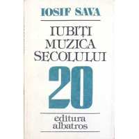 IUBITI MUZICA SECOLULUI 20 IUBITI MUZICA SECOLULUI 20