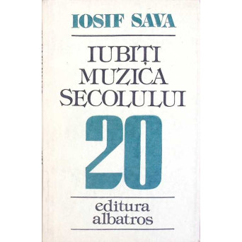 IUBITI MUZICA SECOLULUI 20