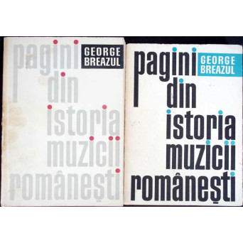 PAGINI DIN ISTORIA MUZICII ROMANESTI VOL.1-2