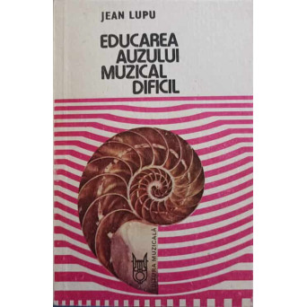EDUCAREA AUZULUI MUZICAL DIFICIL