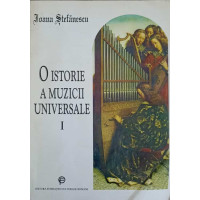 O ISTORIE A MUZICII UNIVERSALE VOL.1