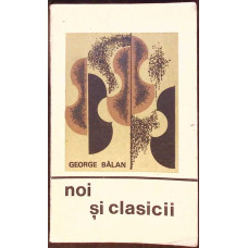 NOI SI CLASICII (O ISTORIE MAI NEOBISNUITA A MUZICII)