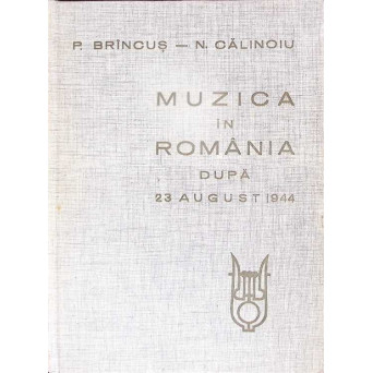 MUZICA IN ROMANIA DUPA 23 AUGUST 1944