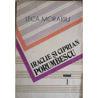 IRACLIE SI CIPRIAN PORUMBESCU VOL.1 IRACLIE SI CIPRIAN PORUMBESCU VOL.1