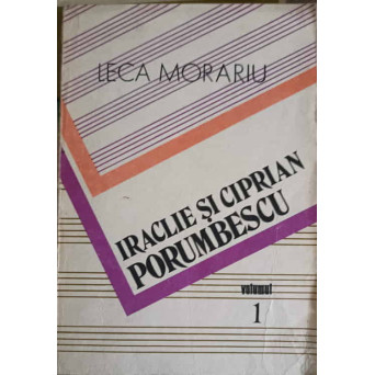 IRACLIE SI CIPRIAN PORUMBESCU VOL.1