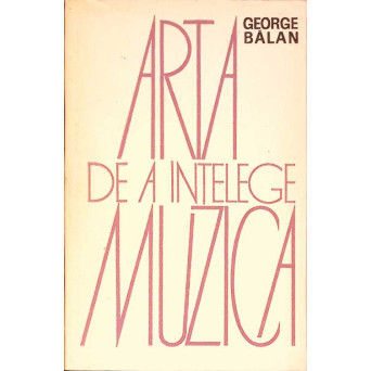 ARTA DE A INTELEGE MUZICA