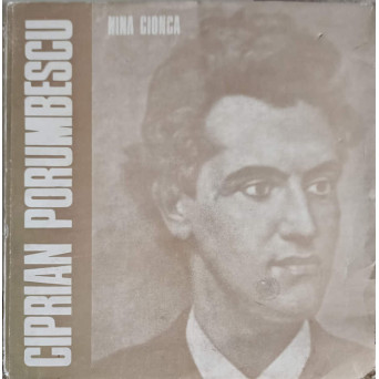 CIPRIAN PORUMBESCU - ALBUM ILUSTRAT COMEMORATIV 1883-1983