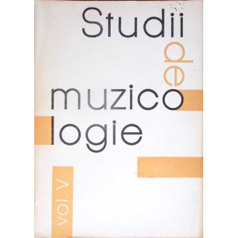 STUDII DE MUZICOLOGIE VOL.V