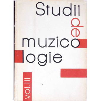 STUDII DE MUZICOLOGIE VOL.III
