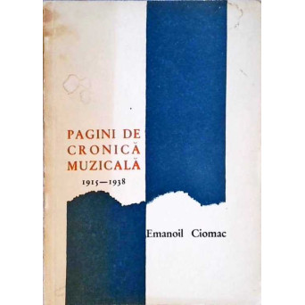 PAGINI DE CRONICA MUZICALA 1915-1938