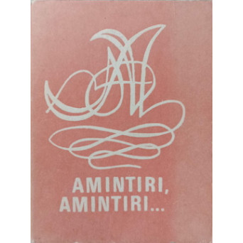 AMINTIRI, AMINTIRI... ROMANTE, CANTECE DE PETRECERE, MELODII DE MUZICA USOARA, PAGINI DIN OPERE SI OPERETE