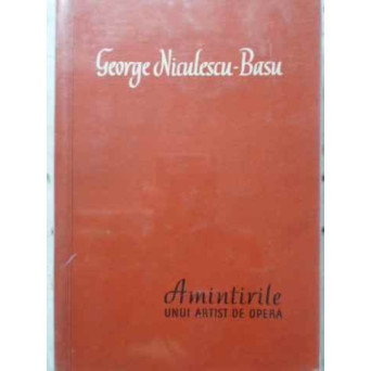 AMINTIRILE UNUI ARTIST DE OPERA