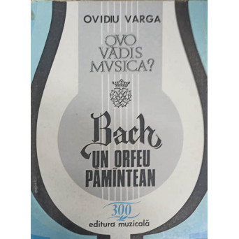 BACH, UN ORFEU PAMANTEAN