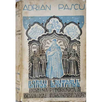 BARBU LAUTARUL. IMAGINEA VIETII CELUI MAI ZBUCIUMAT VEAC