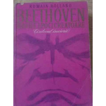 BEETHOVEN MARILE EPOCI CREATOARE. CANTECUL INVIERII