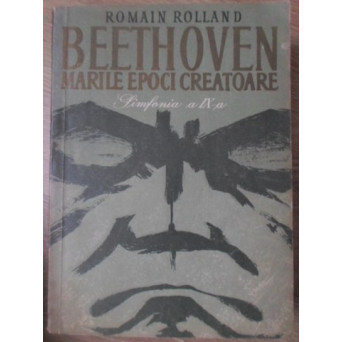 BEETHOVEN MARILE EPOCI CREATOARE. SIMFONIA A IX-A