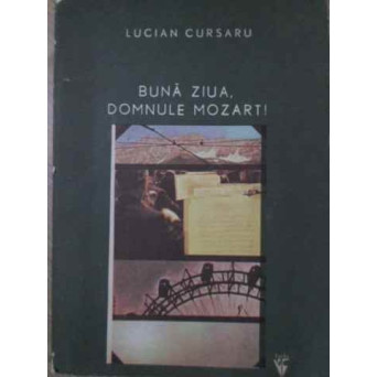BUNA ZIUA, DOMNULE MOZART!