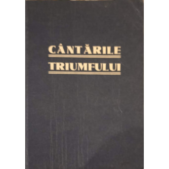 CANTARILE TRIUMFULUI