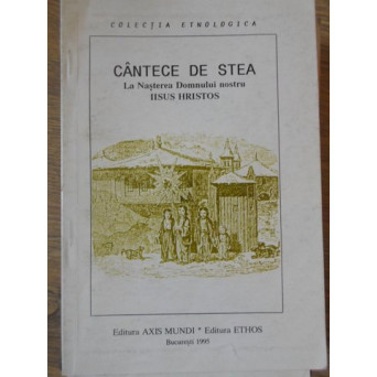 CANTECE DE STEA LA NASTEREA DOMNULUI NOSTRU IISUS HRISTOS
