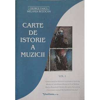 CARTE DE ISTORIE A MUZICII VOL.1