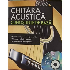 CHITARA ACUSTICA. CUNOSTINTE DE BAZA (CD LIPSA)
