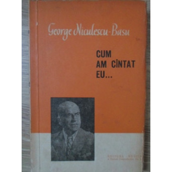 CUM AM CANTAT EU...