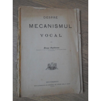 DESPRE MECANISMUL VOCAL