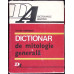 DICTIONAR DE MITOLOGIE GENERALA