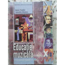 EDUCATIE MUZICALA MANUAL PENTRU CLASA A X-A