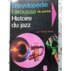 ENCYCLOPEDIE LAROUSSE. HISTOIRE DU JAZZ