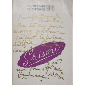 GEORGE ENESCU SCRISORI VOL.1
