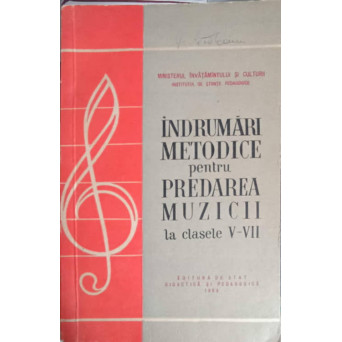 INDRUMARI METODICE PENTRU PREDAREA MUZICII LA CLASELE V-VII
