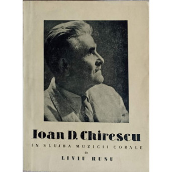 IOAN D. CHIRESCU IN SLUJBA MUZICII CORALE