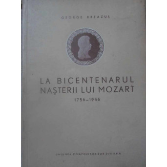 LA BICENTENARUL NASTERII LUI MOZART 1756-1956