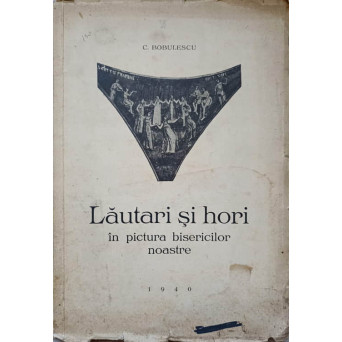 LAUTARI SI HORI IN PICTURA BISERICILOR NOASTRE