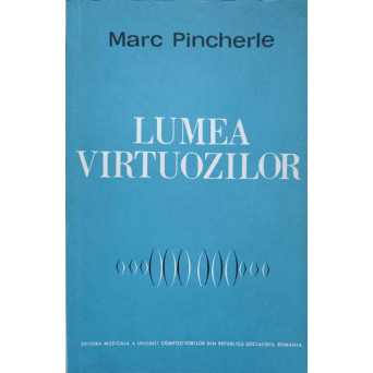 LUMEA VIRTUOZILOR