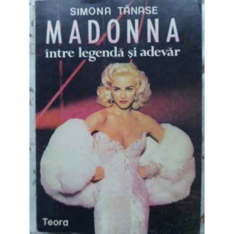 MADONNA INTRE LEGENDA SI ADEVAR