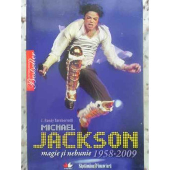 MICHAEL JACKSON MAGIE SI NEBUNIE 1958-2009