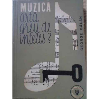MUZICA ARTA GREU DE INTELES?