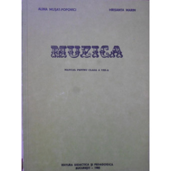 MUZICA, MANUAL PENTRU CLASA A VIII-A