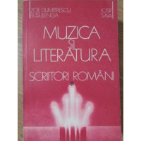 MUZICA SI LITERATURA. SCRIITORI ROMANI VOL.1 MUZICA SI LITERATURA. SCRIITORI ROMANI VOL.1