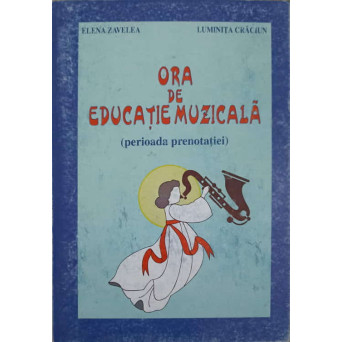 ORA DE EDUCATIE MUZICALA (PERIOADA PRENOTATIEI)