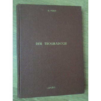 PARTITURA OPERA. DER TROUBADOUR, DRAMA IN VIER AKTEN